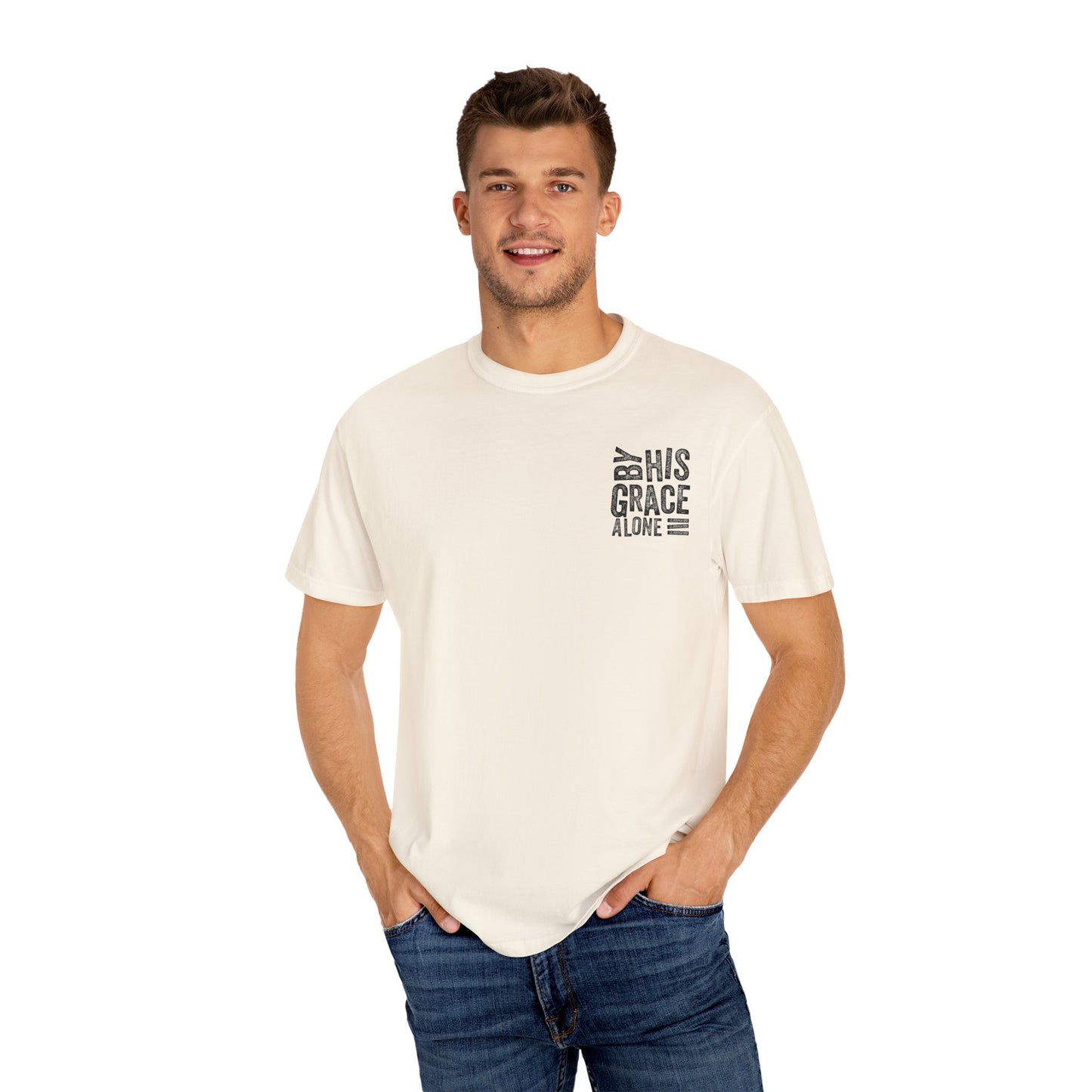 By his grace alone unisex Garment-Dyed T-shirt