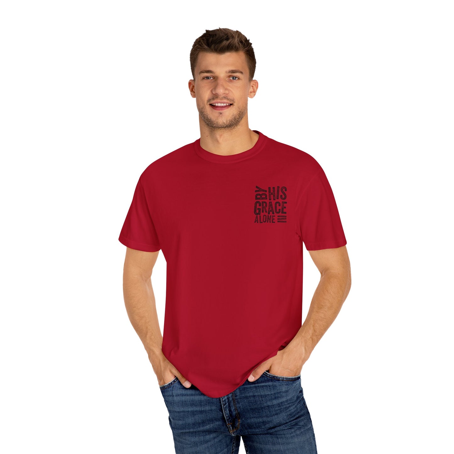By his grace alone unisex Garment-Dyed T-shirt