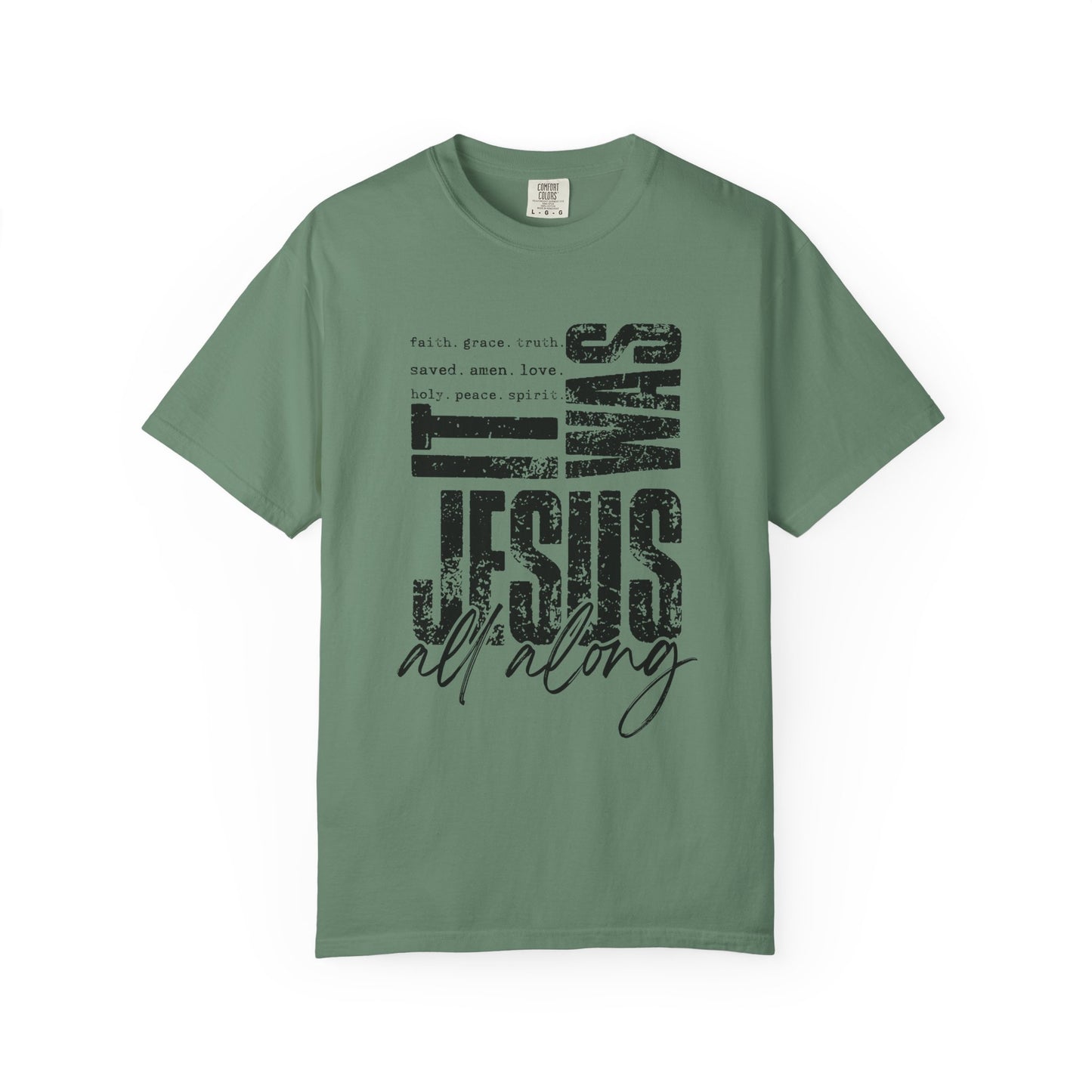 Faith-Inspired Unisex Tee - 'It Was Jesus All Along'