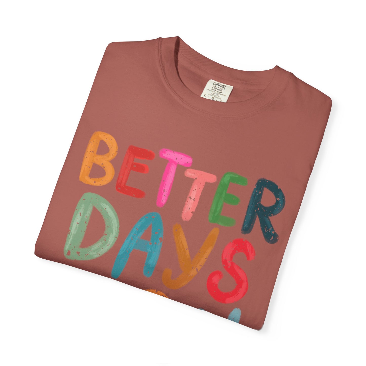 Optimistic Vibes Unisex T-Shirt, Better Days Mood Tee