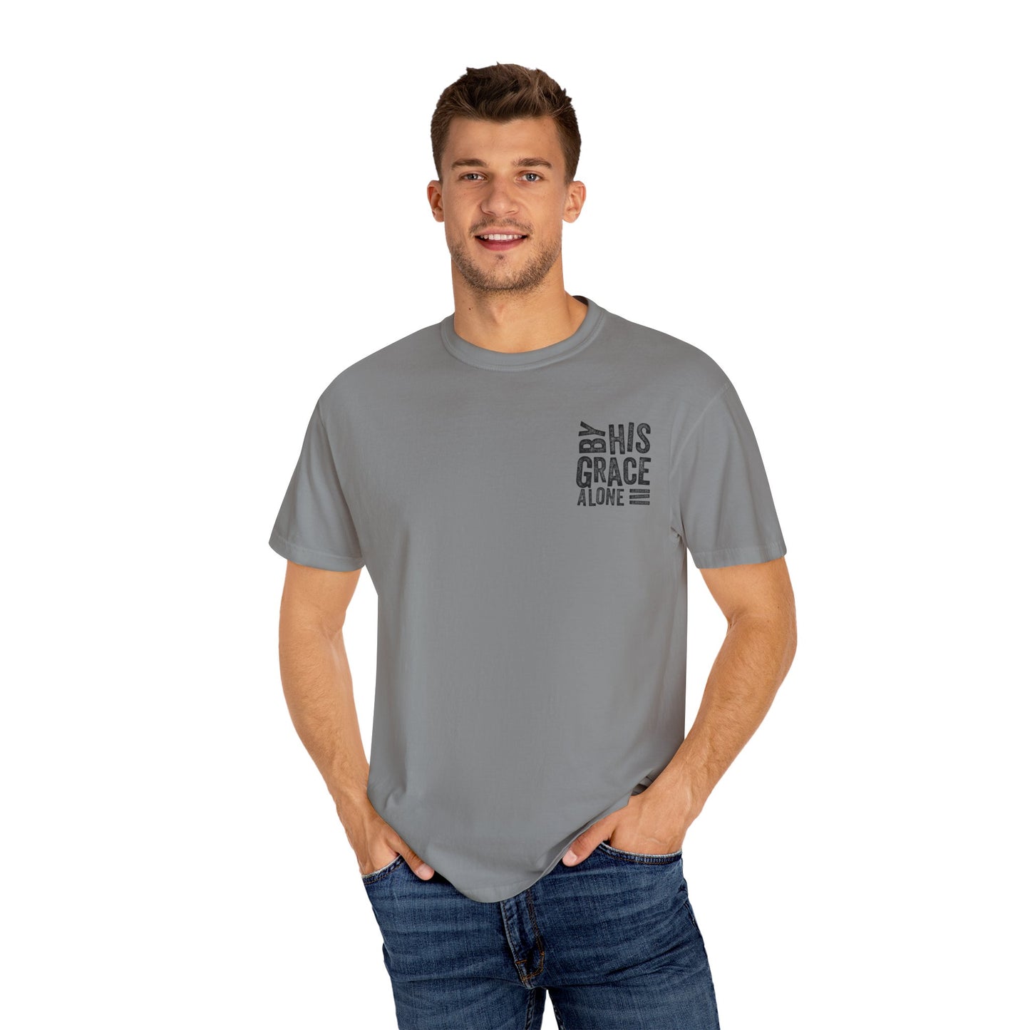 By his grace alone unisex Garment-Dyed T-shirt