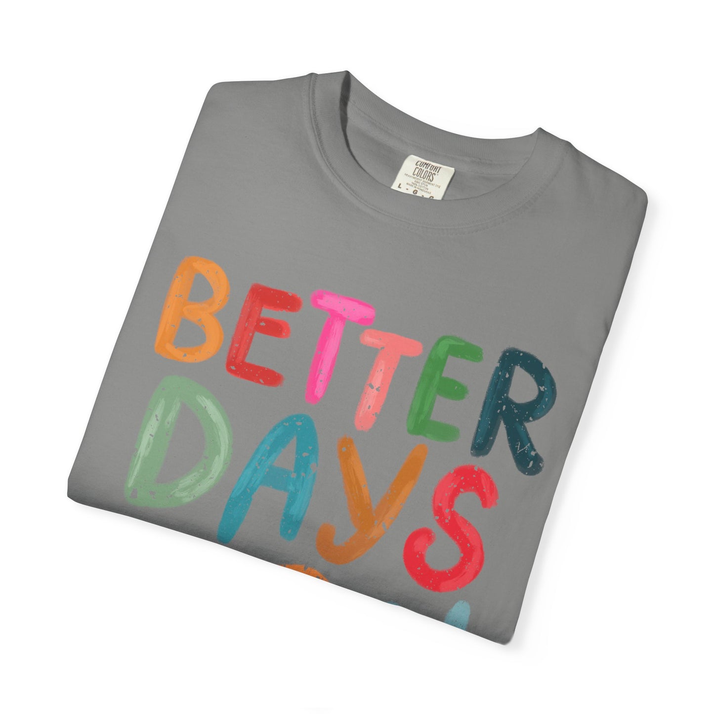 Optimistic Vibes Unisex T-Shirt, Better Days Mood Tee