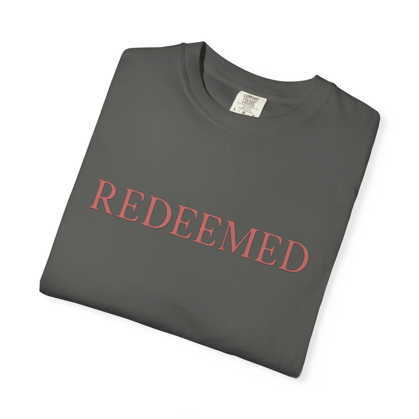 Redeemed Unisex Garment-Dyed T-Shirt