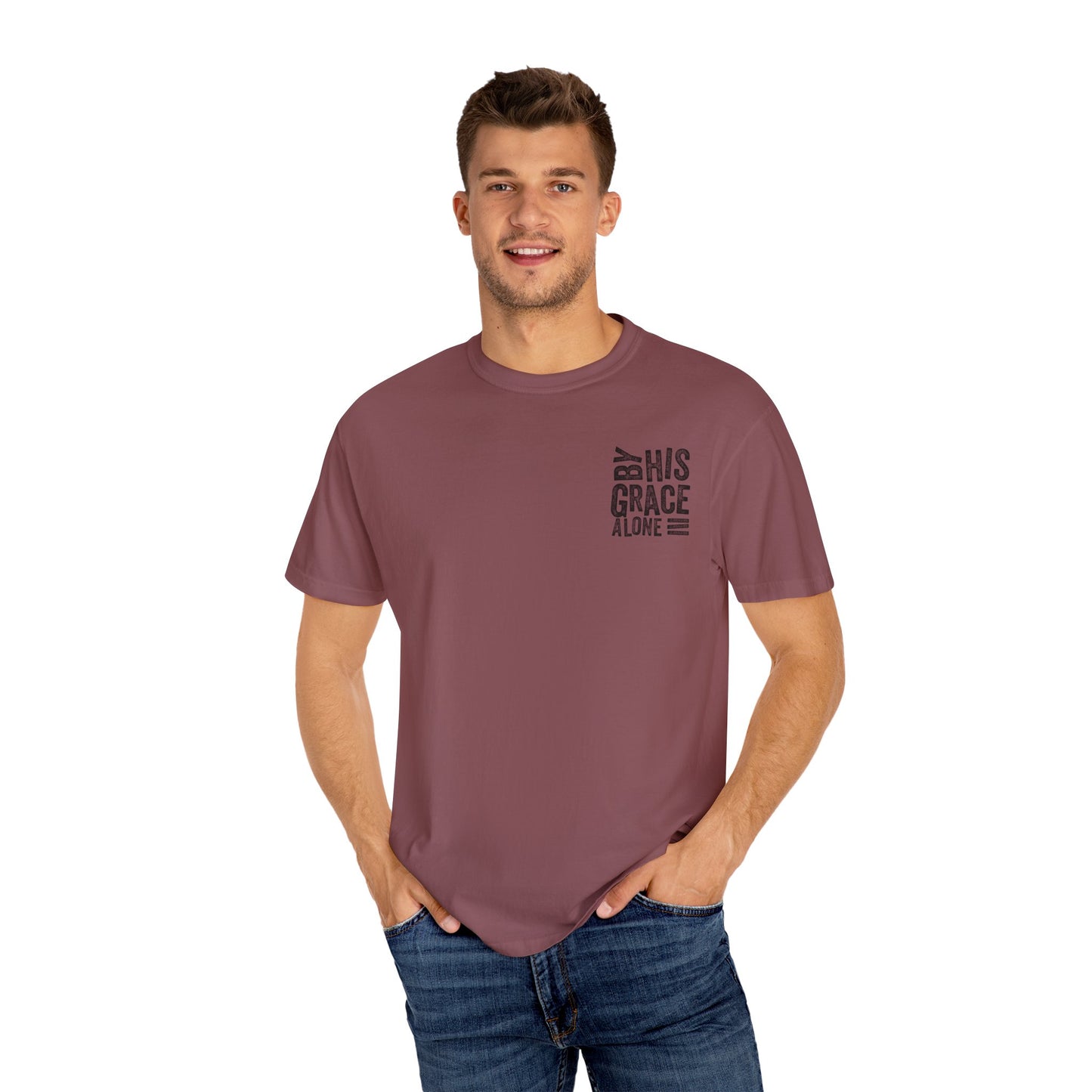 By his grace alone unisex Garment-Dyed T-shirt
