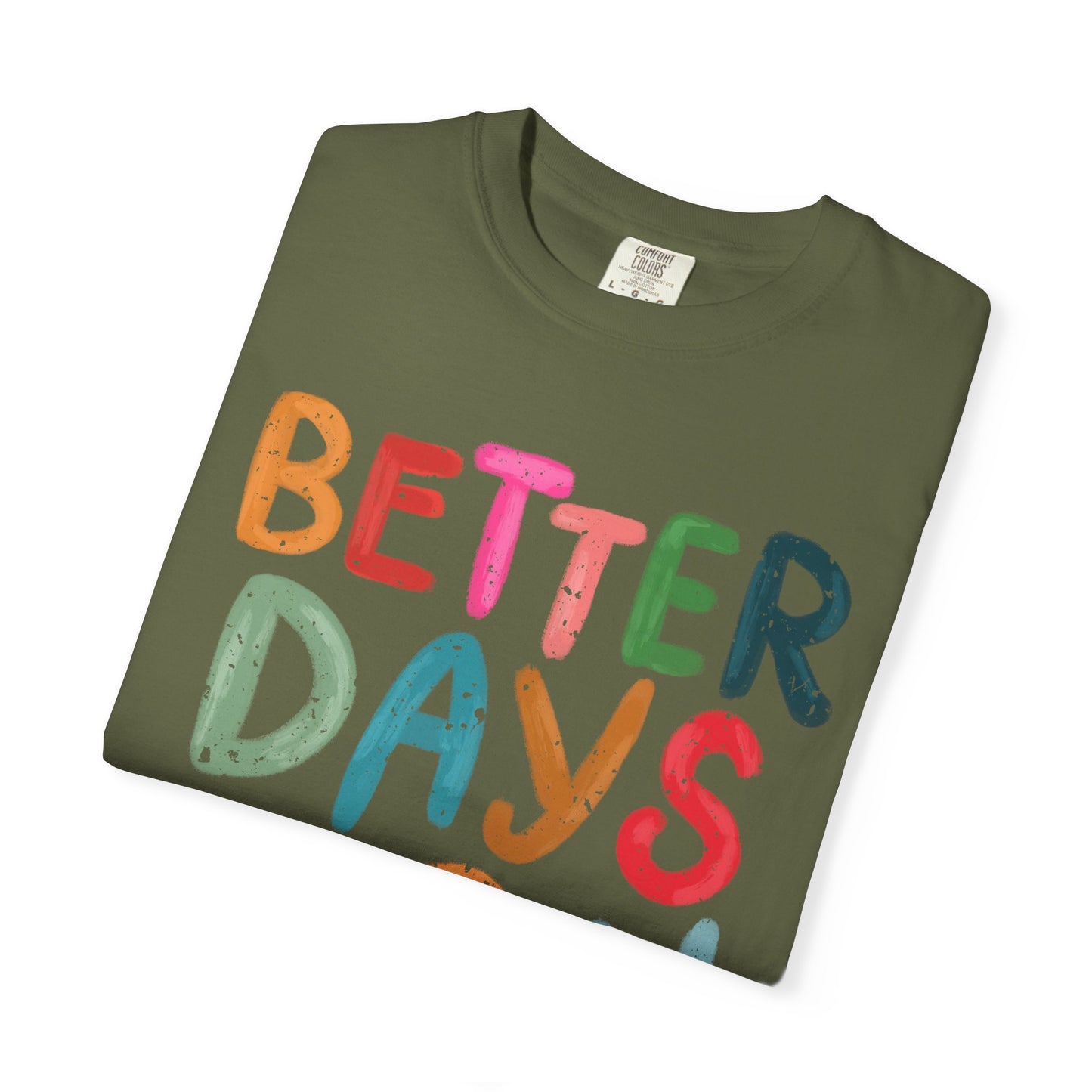 Optimistic Vibes Unisex T-Shirt, Better Days Mood Tee