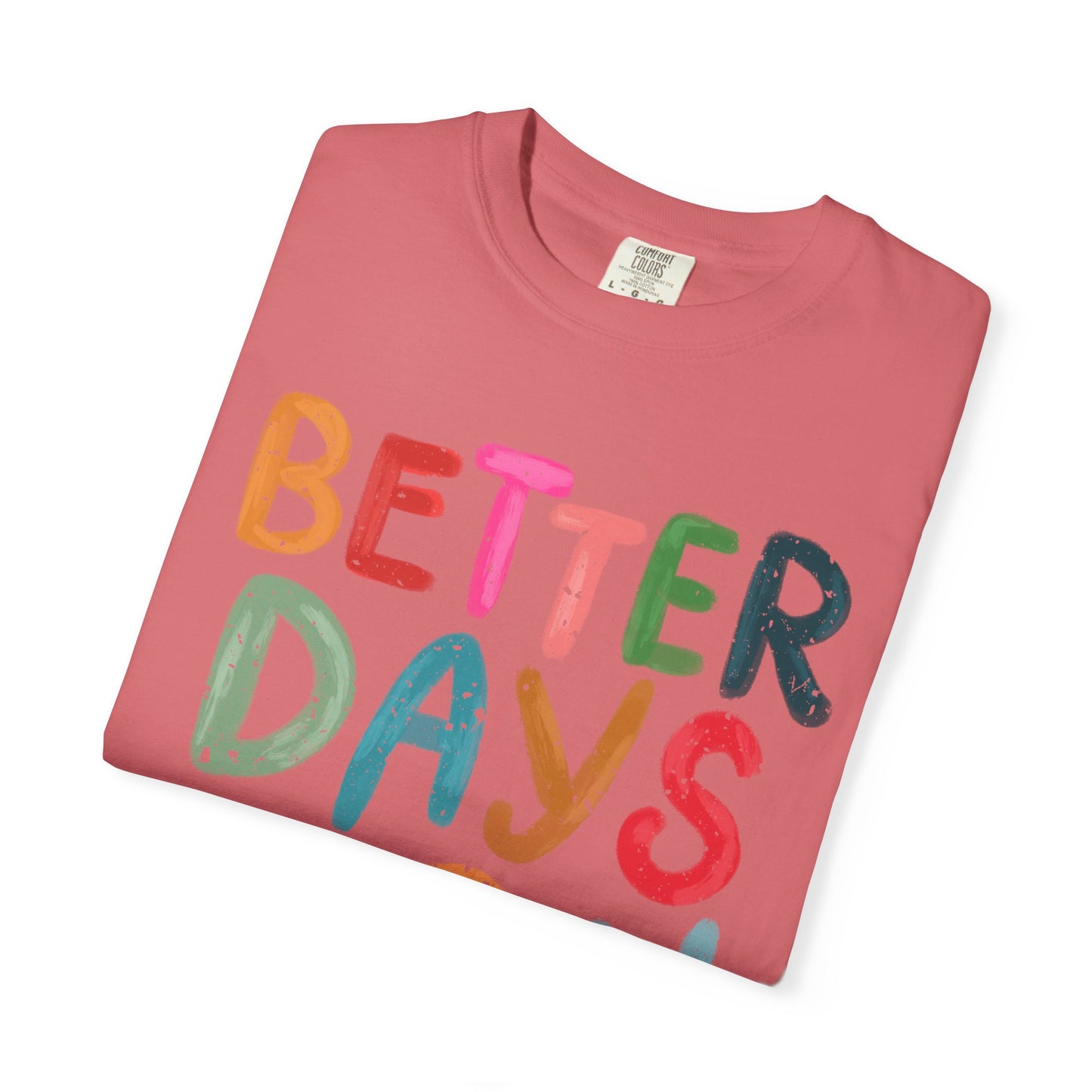 Optimistic Vibes Unisex T-Shirt, Better Days Mood Tee