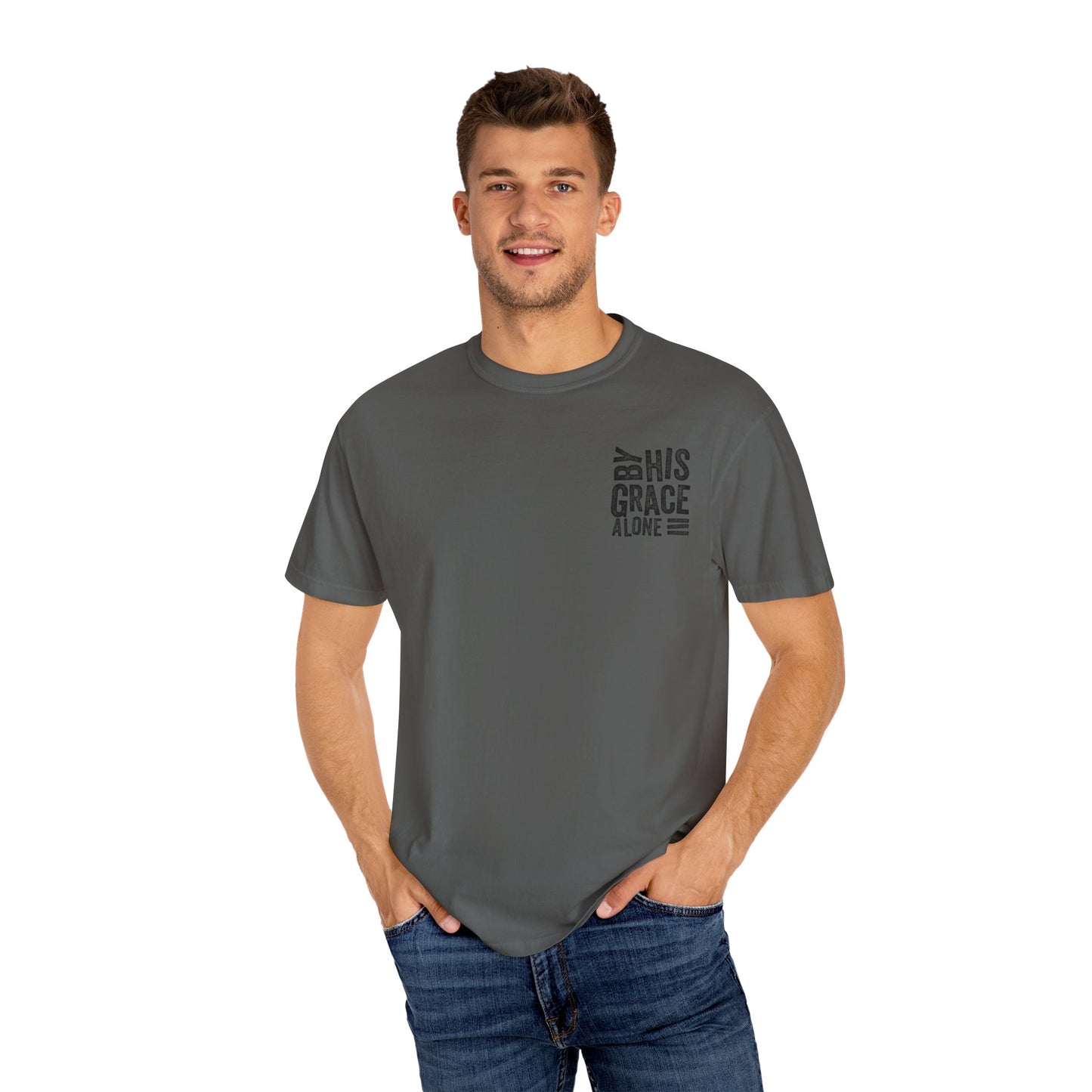 By his grace alone unisex Garment-Dyed T-shirt