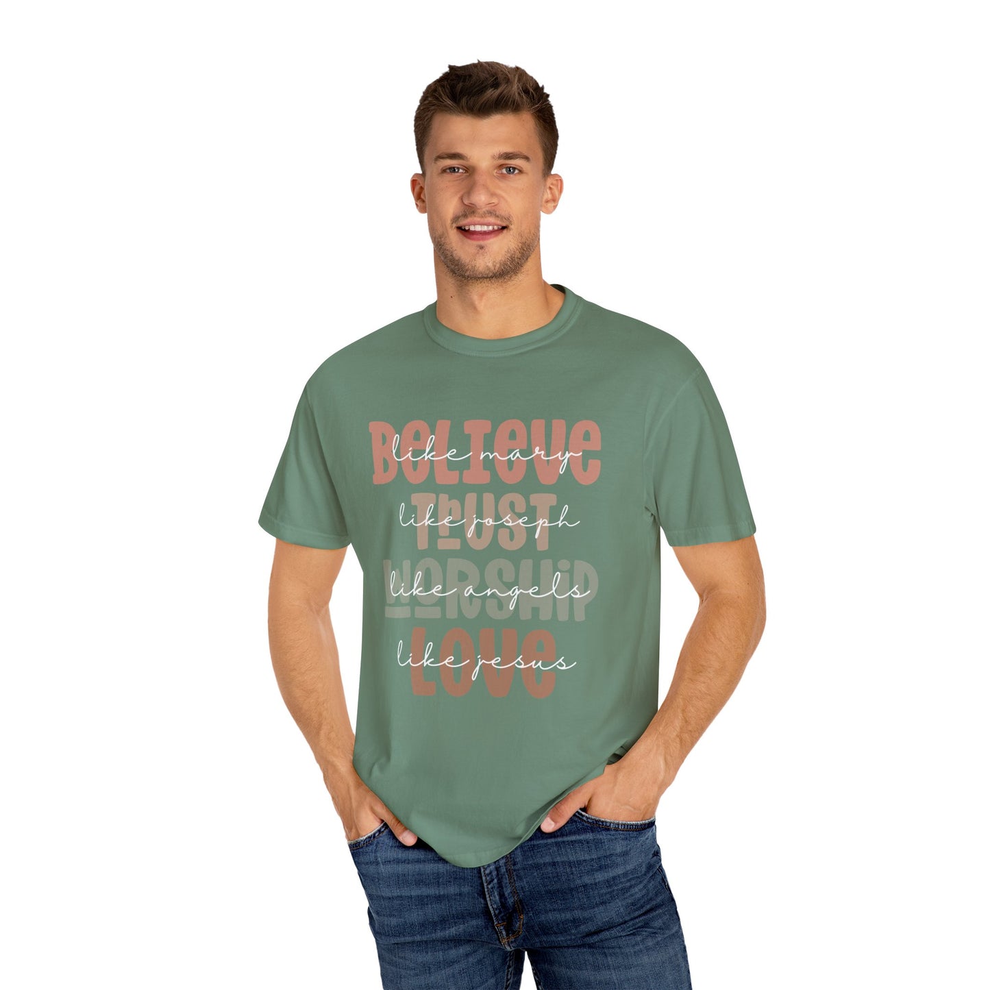 Inspirational Unisex T-Shirt - Believe Trust Worship Love