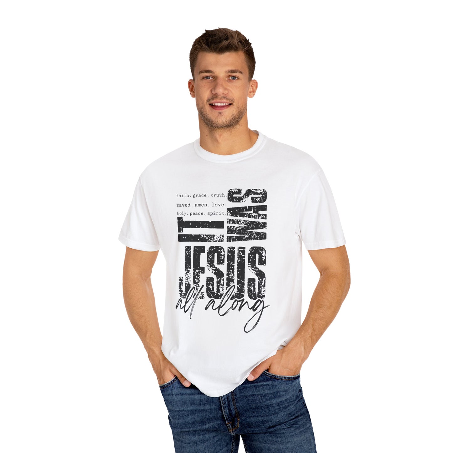 Faith-Inspired Unisex Tee - 'It Was Jesus All Along'