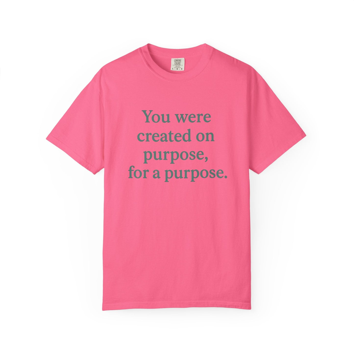 Purposeful Message T-shirt, Inspirational Tee