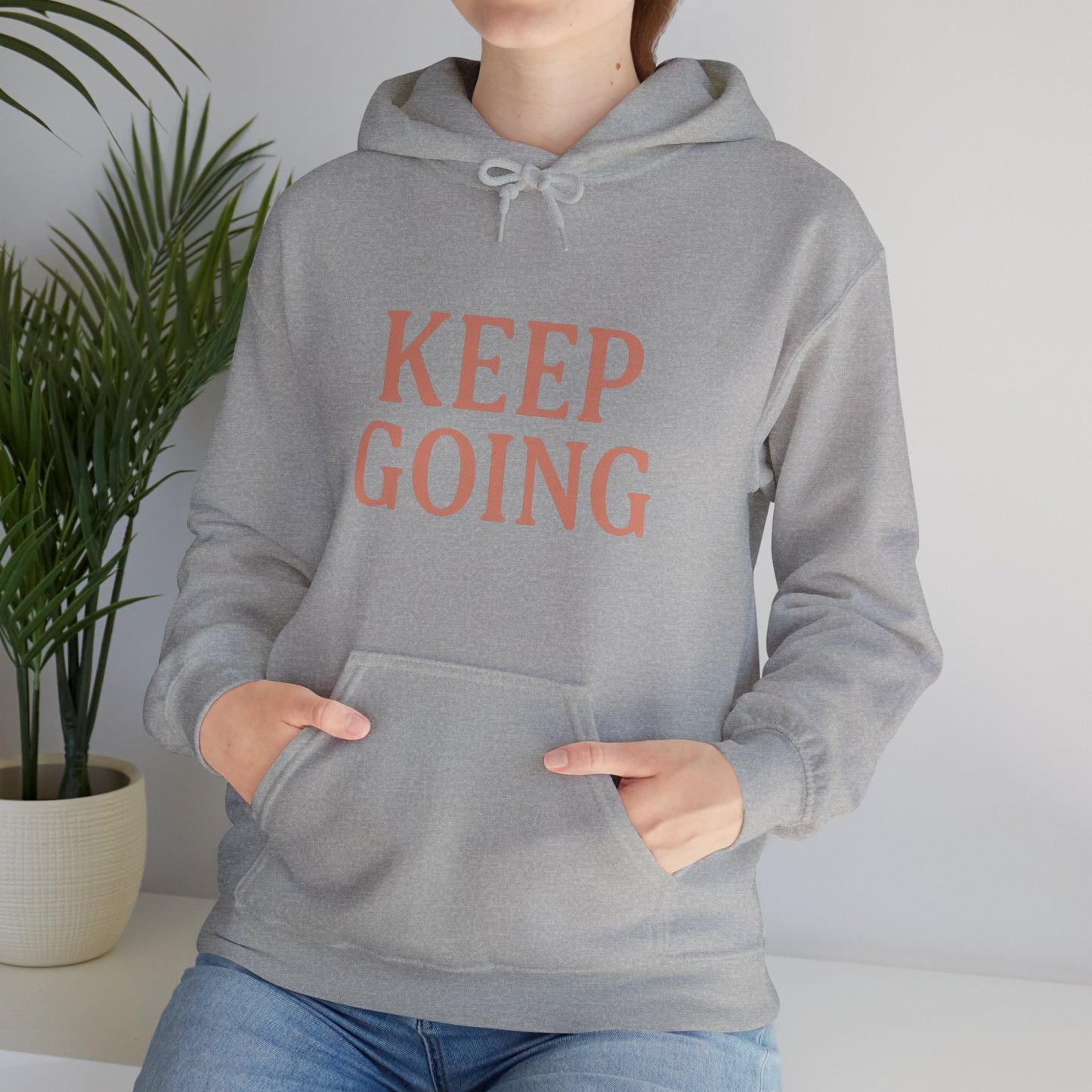 Motivational Unisex Hoodie - Keep Going, Cozy Sweatshirt