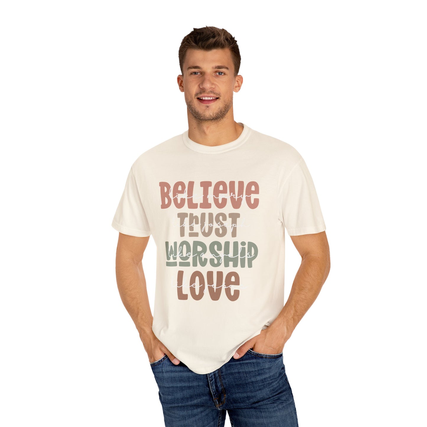 Inspirational Unisex T-Shirt - Believe Trust Worship Love