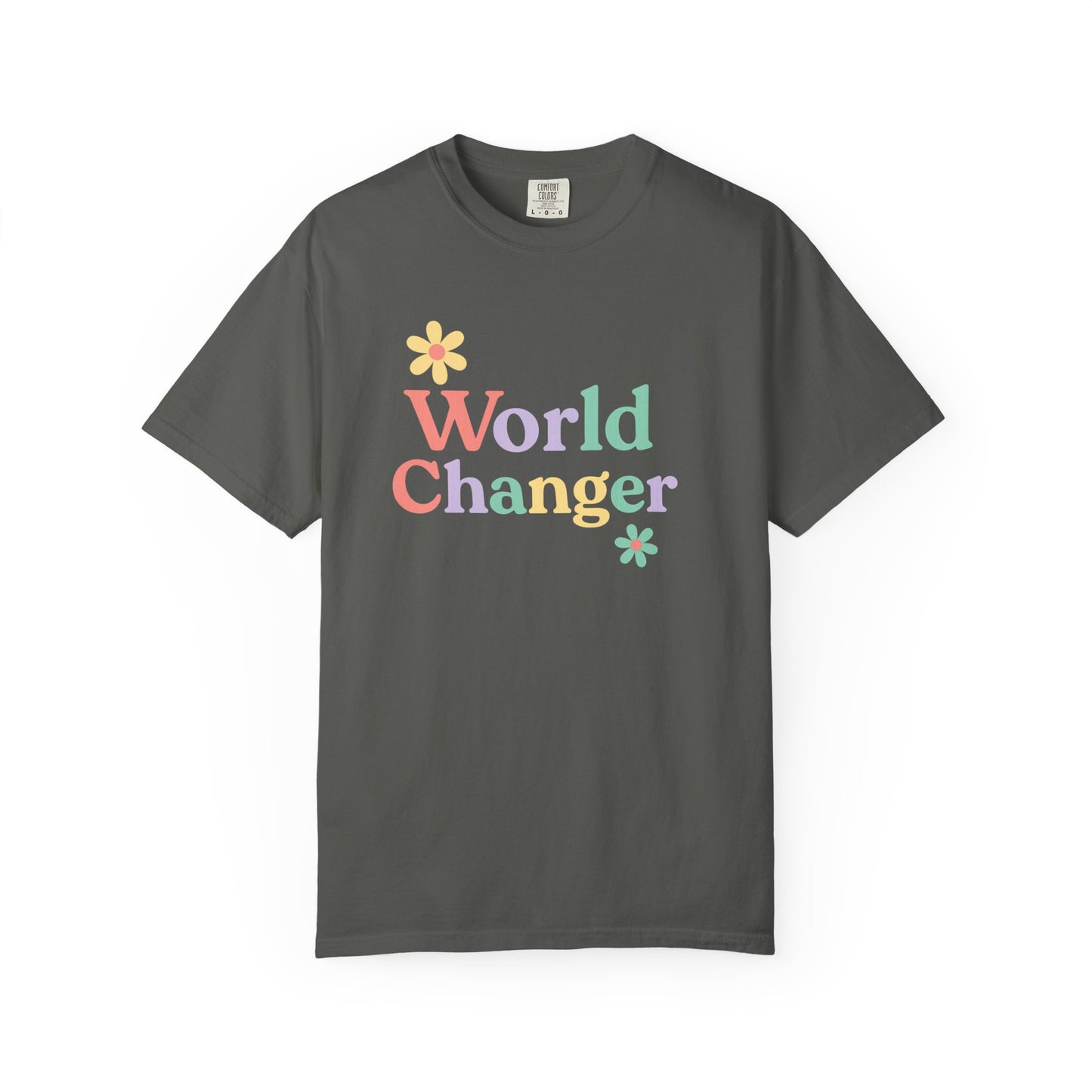 World Changer Unisex Garment-Dyed T-Shirt, Casual Tee, Positive Message Shirt