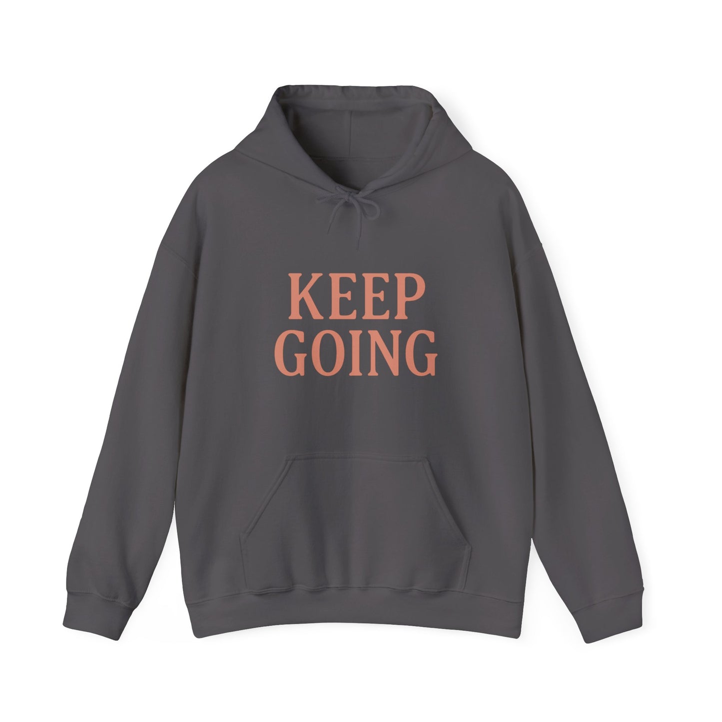 Motivational Unisex Hoodie - Keep Going, Cozy Sweatshirt