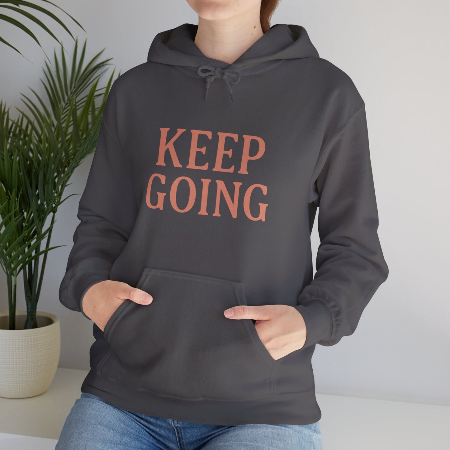 Motivational Unisex Hoodie - Keep Going, Cozy Sweatshirt