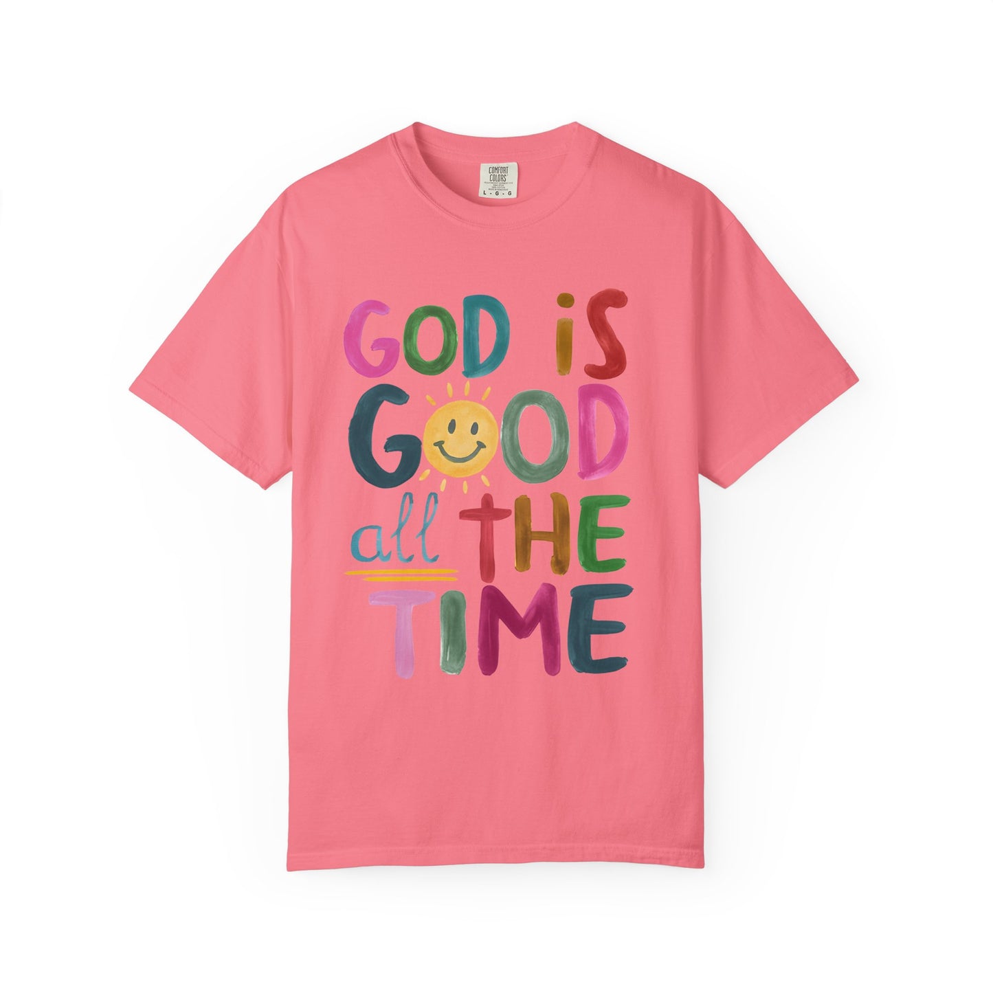 Inspirational Garment-Dyed T-Shirt | God is Good All the Time
