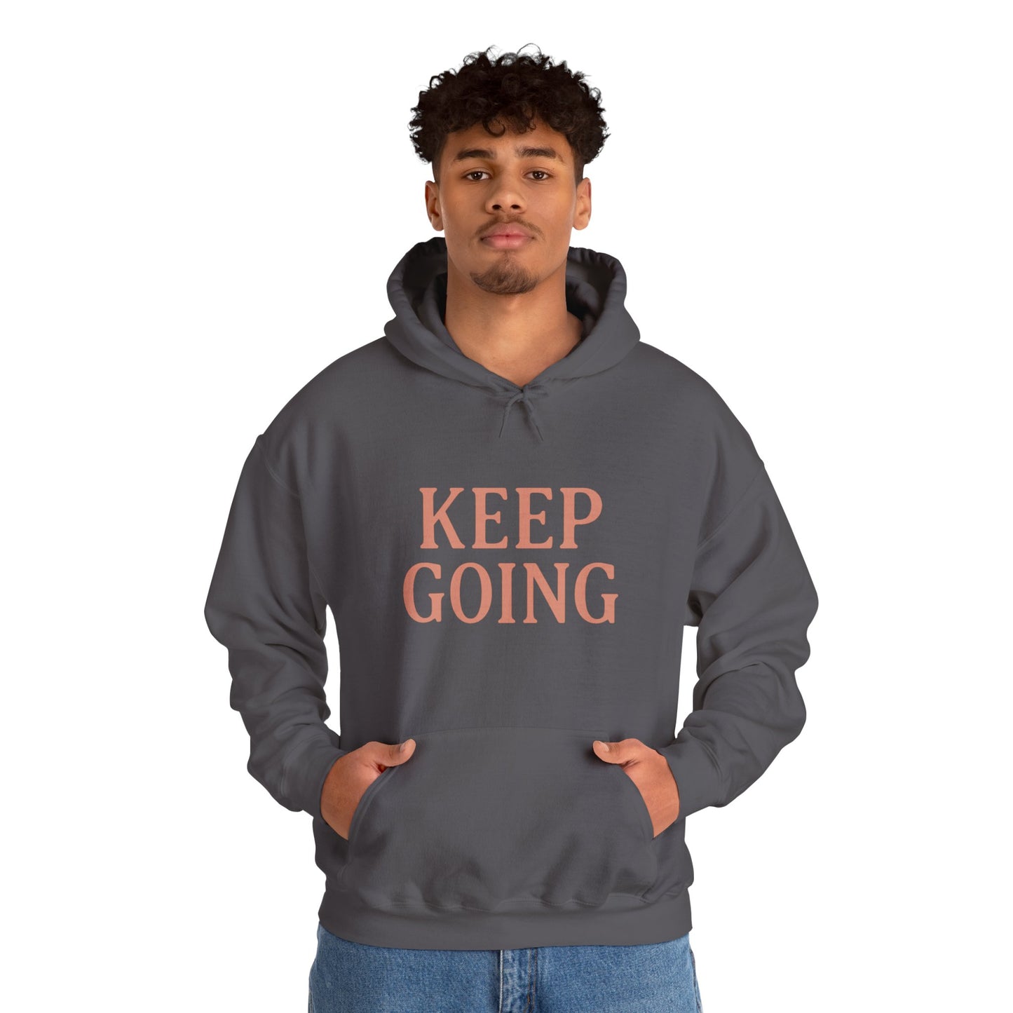 Motivational Unisex Hoodie - Keep Going, Cozy Sweatshirt