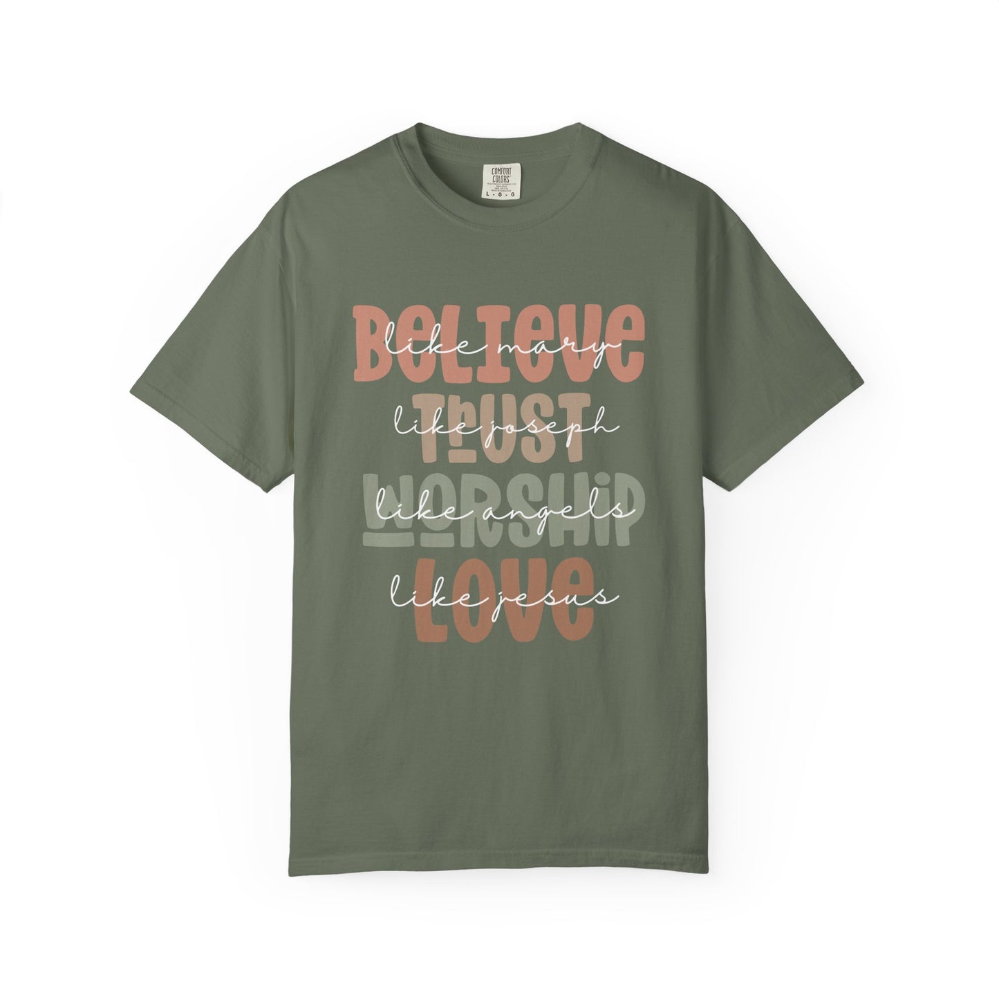 Inspirational Unisex T-Shirt - Believe Trust Worship Love