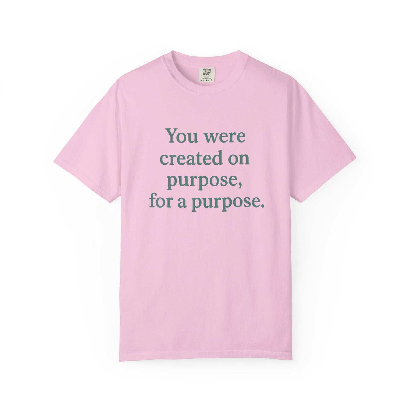 Purposeful Message T-shirt, Inspirational Tee